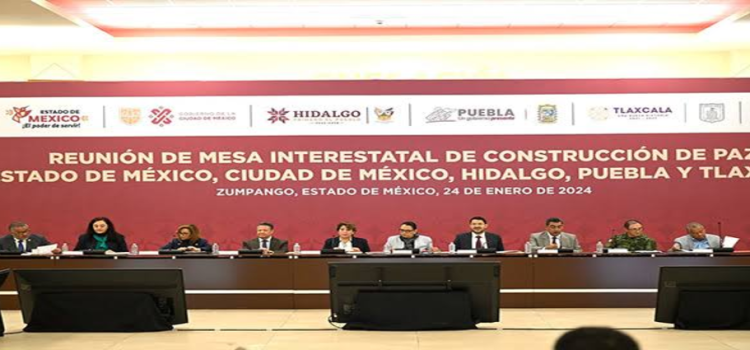 Realizan Mesa de Paz entre Edomex, CDMX, Hidalgo, Puebla y Tlaxcala